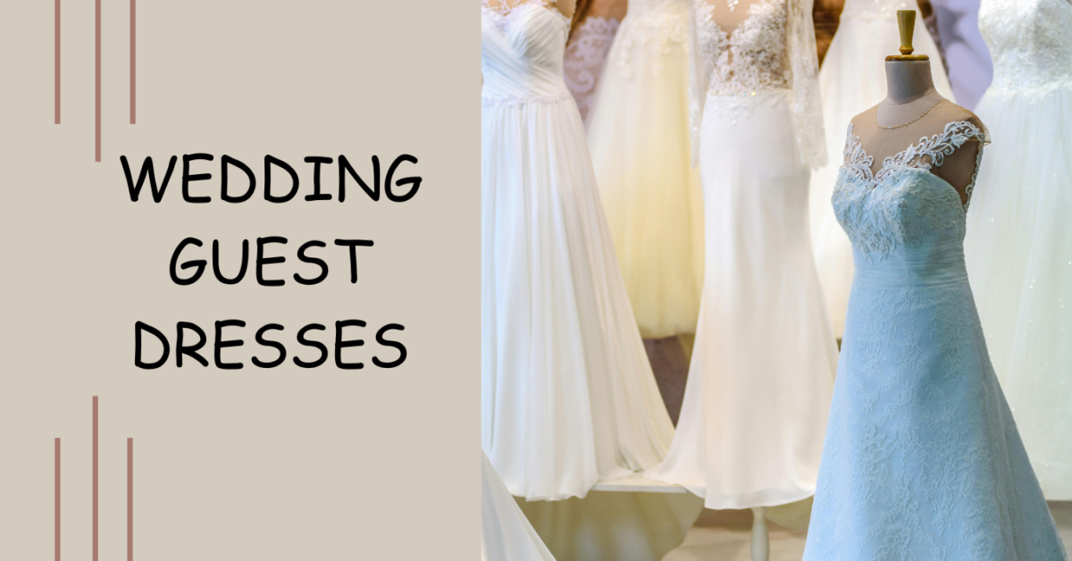 Wedding Guest Dresses