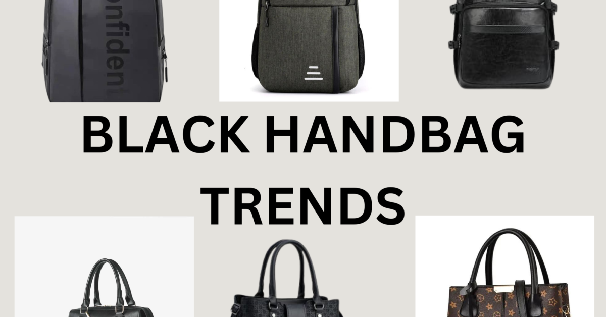 Black Handbag Trends 2024